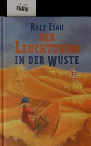 Seller image for Der Leuchtturm in der Wste. for sale by Antiquariat Bookfarm