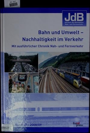 Immagine del venditore per Bahn und Umwelt - Nachhaltigkeit im Verkehr. Mit ausfhrlicher Chronik Nah- und Fernverkehr. venduto da Antiquariat Bookfarm