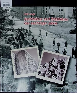 Bild des Verkufers fr Architektur und Stdtebau der sechziger Jahre. zum Verkauf von Antiquariat Bookfarm