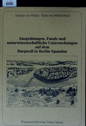 Immagine del venditore per Ausgrabungen, Funde und naturwissenschaftliche Untersuchungen auf dem Burgwall in Berlin-Spandau. venduto da Antiquariat Bookfarm