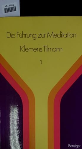 Seller image for Die Fhrung zur Meditation. 1. Bd for sale by Antiquariat Bookfarm