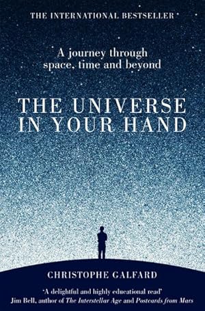 Bild des Verkufers fr The Universe in Your Hand : A Journey Through Space, Time and Beyond zum Verkauf von AHA-BUCH GmbH