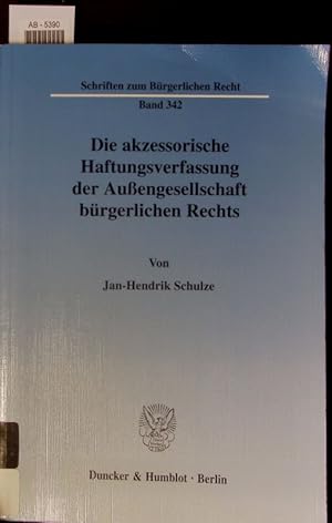 Seller image for Die akzessorische Haftungsverfassung der Auengesellschaft brgerlichen Rechts. for sale by Antiquariat Bookfarm