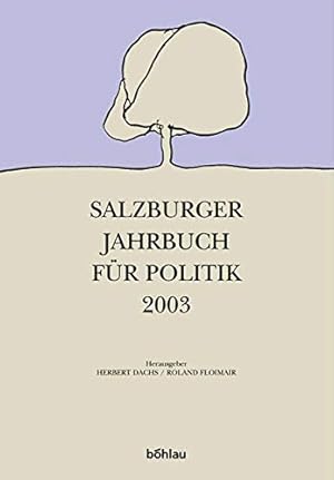 Bild des Verkufers fr Salzburger Jahrbuch fr Politik: Salzburger Jahrbuch fr Politik 2003 zum Verkauf von Antiquariat Buchkauz