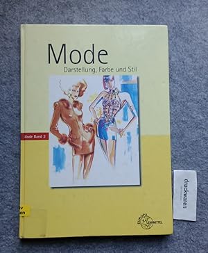 Imagen del vendedor de Mode Band 2 : Darstellung, Farbe und Stil. a la venta por Druckwaren Antiquariat