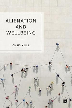 Imagen del vendedor de Alienation and Wellbeing a la venta por GreatBookPrices