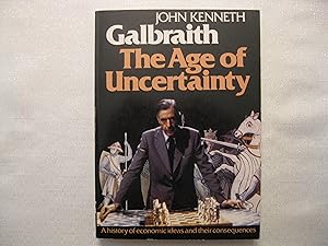 Bild des Verkufers fr The Age of Uncertainty - A History of Economic Ideas and Their Consequences zum Verkauf von Clarkean Books