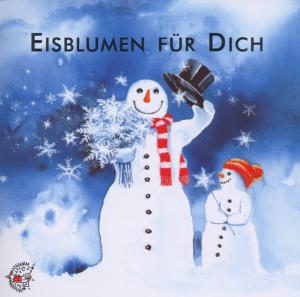 Seller image for Eisblumen fr Dich. CD for sale by moluna