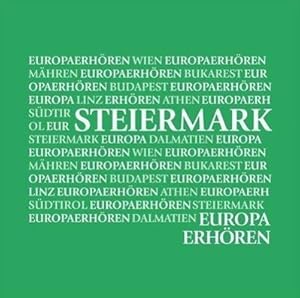 Bild des Verkufers fr Europa erhoeren Steiermark zum Verkauf von moluna