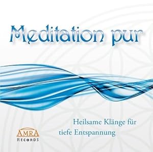 Bild des Verkufers fr Meditation pur. Heilsame Klaenge fr tiefe Entspannung zum Verkauf von moluna