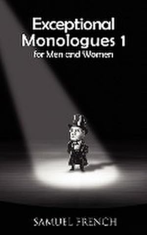 Image du vendeur pour Exceptional Monologues for Men & Women Volume 1 mis en vente par AHA-BUCH GmbH