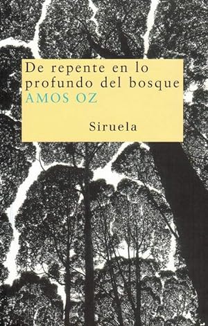 Seller image for De repente en lo profundo del bosque. [Traduccin del hebreo de Raquel Garca Lozano]. for sale by La Librera, Iberoamerikan. Buchhandlung