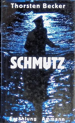 Seller image for Schmutz for sale by books4less (Versandantiquariat Petra Gros GmbH & Co. KG)