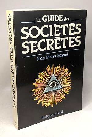 Image du vendeur pour Le guide des socits secrtes mis en vente par crealivres