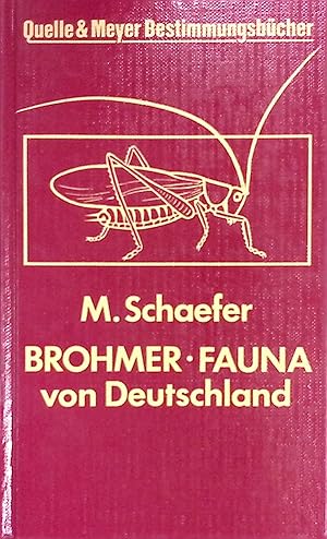 Seller image for Fauna von Deutschland : ein Bestimmungsbuch unserer heimischen Tierwelt. Quelle-&-Meyer-Bestimmungsbcher for sale by books4less (Versandantiquariat Petra Gros GmbH & Co. KG)