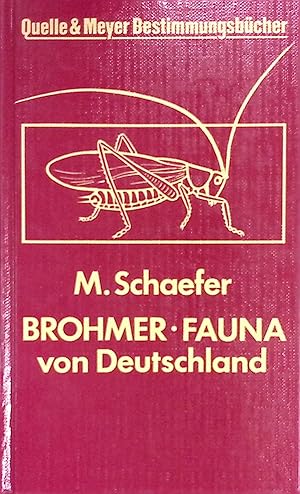 Bild des Verkufers fr Fauna von Deutschland : ein Bestimmungsbuch unserer heimischen Tierwelt. Quelle-&-Meyer-Bestimmungsbcher zum Verkauf von books4less (Versandantiquariat Petra Gros GmbH & Co. KG)