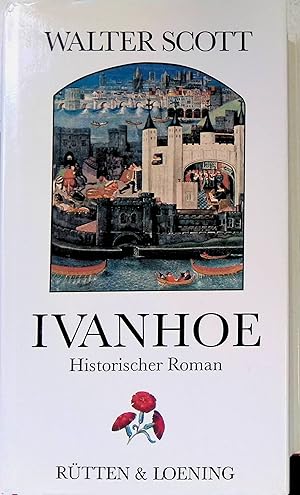 Bild des Verkufers fr Ivanhoe : historischer Roman. zum Verkauf von books4less (Versandantiquariat Petra Gros GmbH & Co. KG)