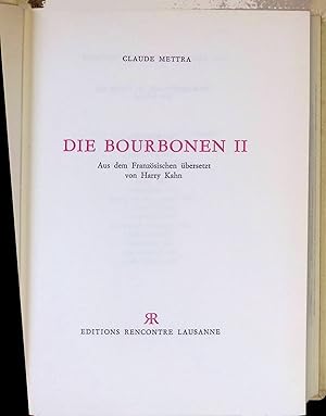 Seller image for Die Bourbonen II. Die groen Dynastien Europas. for sale by books4less (Versandantiquariat Petra Gros GmbH & Co. KG)