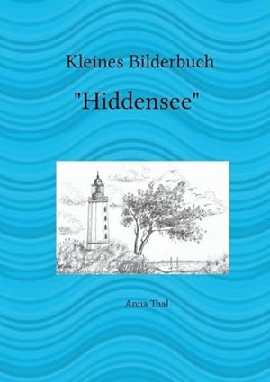 Bild des Verkufers fr Kleines Bilderbuch : Hiddensee zum Verkauf von Smartbuy