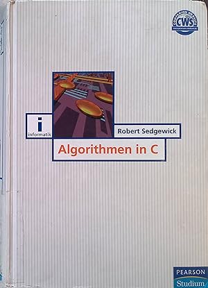 Bild des Verkufers fr Algorithmen in C. Informatik : Algorithmen zum Verkauf von books4less (Versandantiquariat Petra Gros GmbH & Co. KG)
