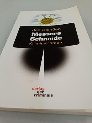 Messers Schneide : Kriminalroman Jan Beinßen