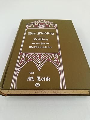 Image du vendeur pour Der Findling. Erzhlung aus der Zeit der Reformation mis en vente par SIGA eG