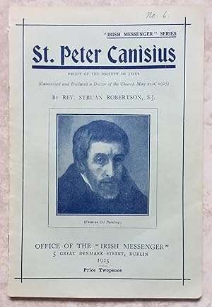 St. Peter Canisius - Priest of the Society of Jesus (Canonised and Declared a Doctor of the Churc...