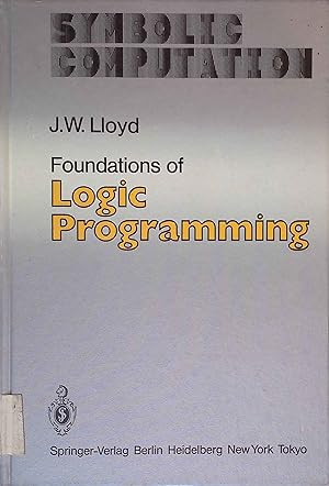 Bild des Verkufers fr Foundations of Logic Programming. Symbolic Computation. zum Verkauf von books4less (Versandantiquariat Petra Gros GmbH & Co. KG)