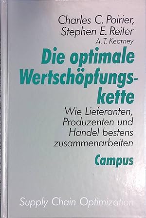 Seller image for Die optimale Wertschpfungskette : wie Lieferanten, Produzenten und Handel bestens zusammenarbeiten. for sale by books4less (Versandantiquariat Petra Gros GmbH & Co. KG)