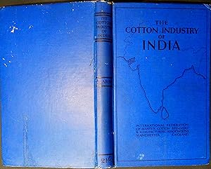 Imagen del vendedor de The Cotton Industry of India. Being the Report of the Journey to India a la venta por Barter Books Ltd