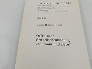 Bild des Verkufers fr ffentliche Erwachsenenbildung - Studium und Beruf Rainer Brdel (Hrsg.) zum Verkauf von SIGA eG