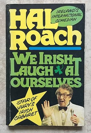We Irish Laugh at Ourselves