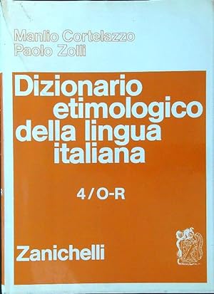 Bild des Verkufers fr Dizionario etimologico della lingua italiana vol. 4/O-R zum Verkauf von Librodifaccia