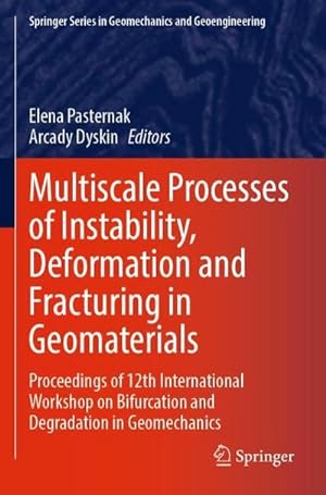 Imagen del vendedor de Multiscale Processes of Instability, Deformation and Fracturing in Geomaterials a la venta por BuchWeltWeit Ludwig Meier e.K.