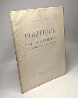 Bild des Verkufers fr POLITIQUE DES TRAVAUX PUBLICS DU REGIME FASCISTE - Conception unitaire. Les Chemins de fer. les vopies navigables. postes telegraphes et telephones. les routes. . La Rome de Mussolini zum Verkauf von crealivres