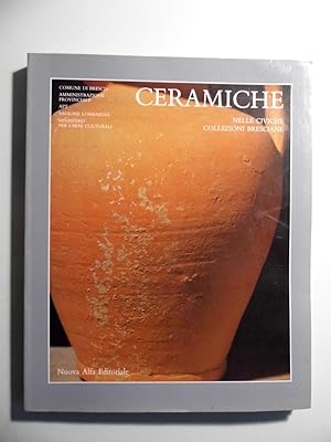 CERAMICHE NELLE COLLEZIONI CIVICHE BRESCIANE