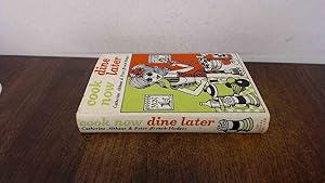 Seller image for Cook Now, Dine Later for sale by BoundlessBookstore