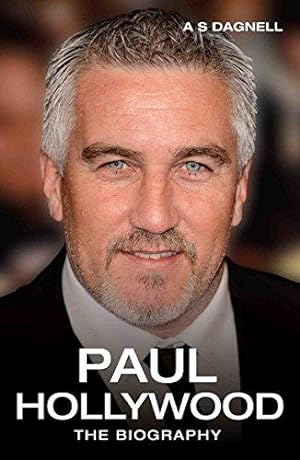 Seller image for Paul Hollywood: The Biography for sale by WeBuyBooks