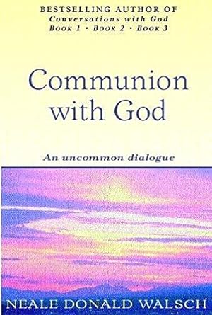 Image du vendeur pour Communion With God: An uncommon dialogue mis en vente par WeBuyBooks 2