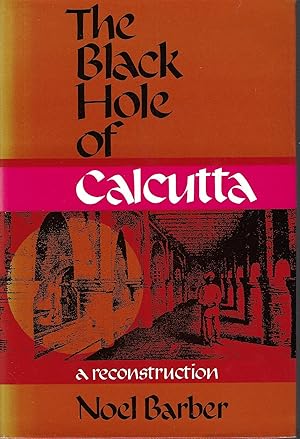 The Black Hole of Calcutta: A Reconstruction