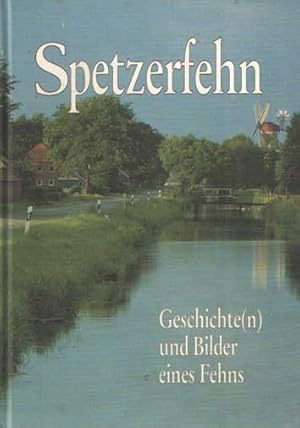 Spetzerfehn Geschichte(n) und Bilder eines Fehns