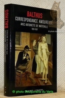 Seller image for Correspondance amoureuse avec Antoinette de Watteville, 1928 - 1937. Texte tabli et comment par S. & T.K.R. for sale by Bouquinerie du Varis