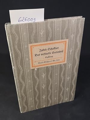 Imagen del vendedor de Das verkaufte Seelenheil. Erzhlung. Insel-Bcherei Nr. 391. 11.-15. Tausend. a la venta por ANTIQUARIAT Franke BRUDDENBOOKS