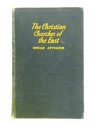 Bild des Verkufers fr The Christian Churches of the East. Volume I: Churches in Communion with Rome zum Verkauf von World of Rare Books