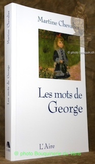 Bild des Verkufers fr Les mots de George. Roman. zum Verkauf von Bouquinerie du Varis