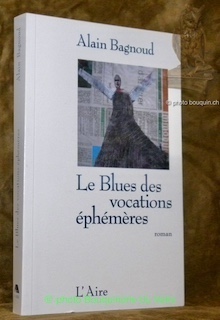 Bild des Verkufers fr Le Blues des vocations phmres. Roman. zum Verkauf von Bouquinerie du Varis