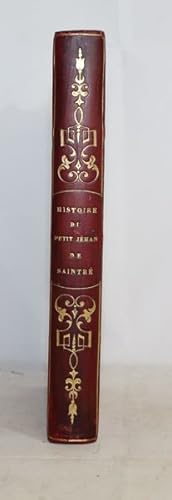 Seller image for L'Hystoyre et plaisante Cronicque du Petit Jehan de Saintr et de la jeune Dame des belles Cousines sans autre nom nommer. for sale by Librairie BERTRAN