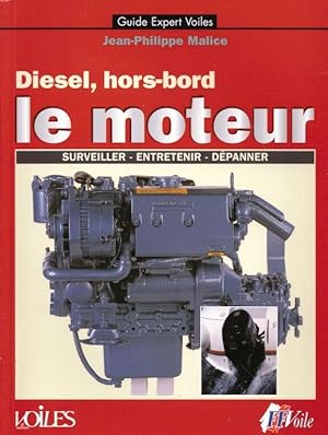 Seller image for Disel hord-bord - le moteur for sale by LE GRAND CHENE