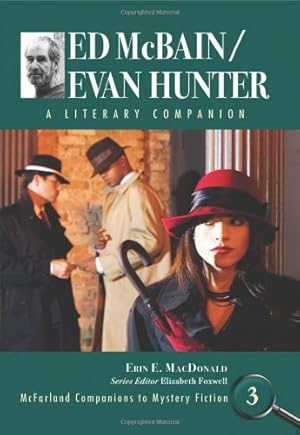 Bild des Verkufers fr Ed McBain/Evan Hunter: A Literary Companion (Mcfarland Companions to Mystery Fiction) by Erin E. Macdonald [Paperback ] zum Verkauf von booksXpress