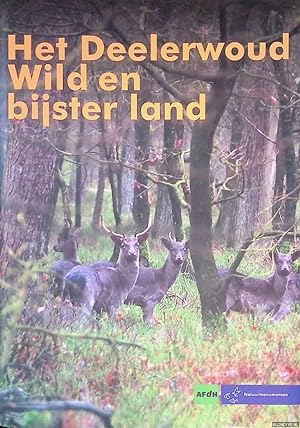 Bild des Verkufers fr Het Deelerwoud: wild en bijster land zum Verkauf von Klondyke